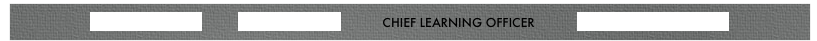 SENIOR LEADERS >          PROMINENT CEO          CHIEF LEARNING OFFICER          NEW FOREIGN INVESTOR